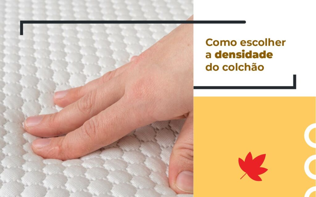 Como escolher a densidade do colchão