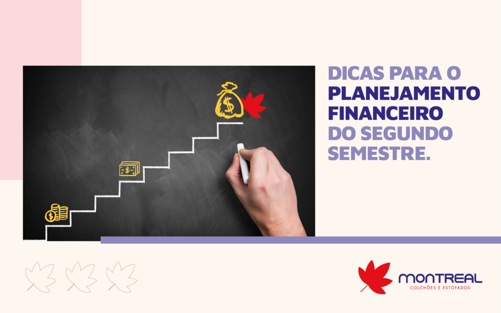 Dicas para o planejamento financeiro do segundo semestre